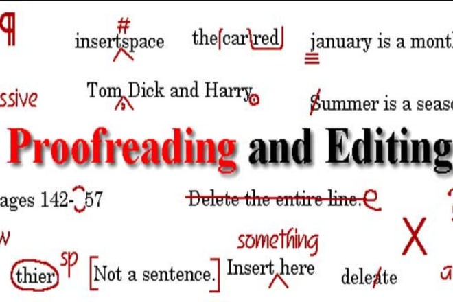 I will do proofreading and editing, proofreading, book editing