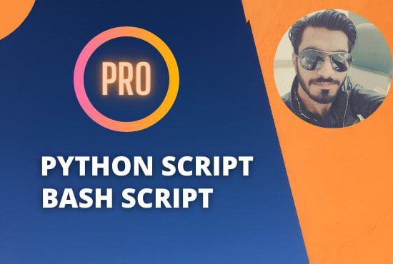 I will do scripting in bash, shell, python for linux, unix