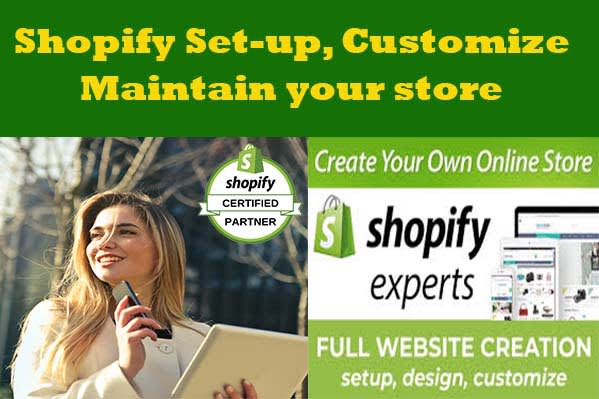 I will do shopify set up, customize, maintain your store