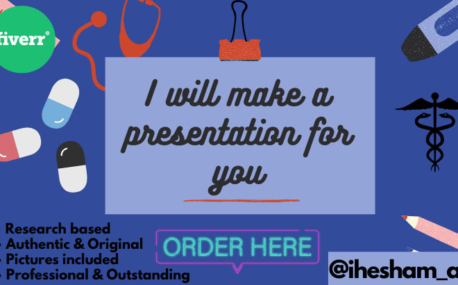 I will make presentation on medical and health related topics