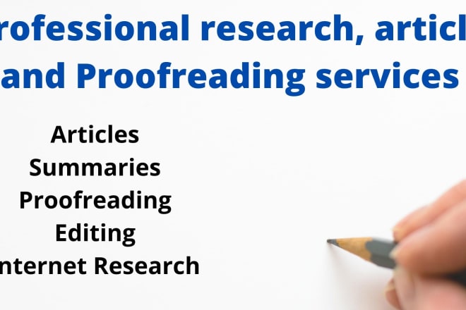 I will offer professional research, article and proofreading services
