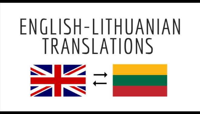 I will professionally translate english into lithuanian