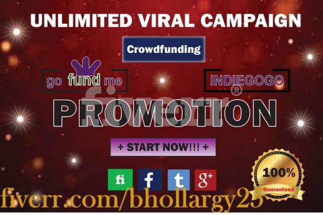 I will promote any crowdfunding,gofundme,kickstarter,indiegogo campaign