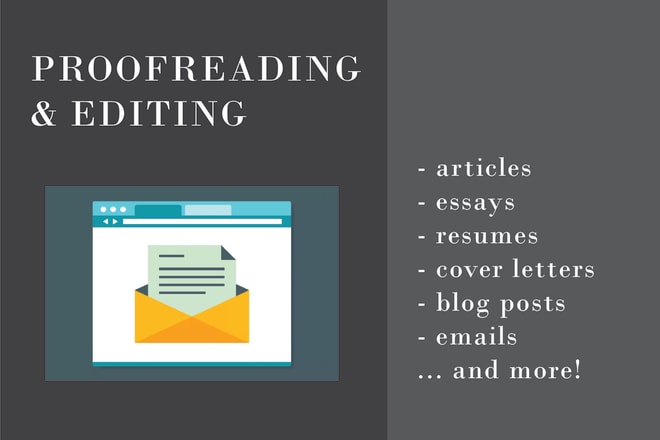 I will proofread and edit your article, essay, resume, and more