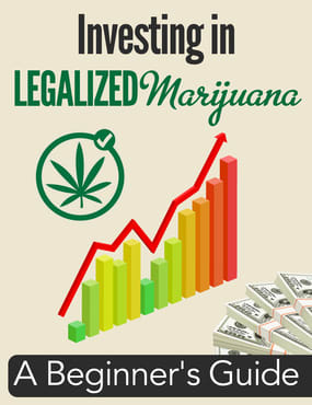 I will send you a copy of the ebook entitled Investing in Legalized Marijuana