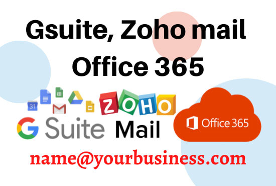 I will setup your business email with gsuite, zoho mail or office 365