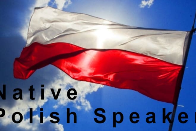 I will translate english to polish and vice versa