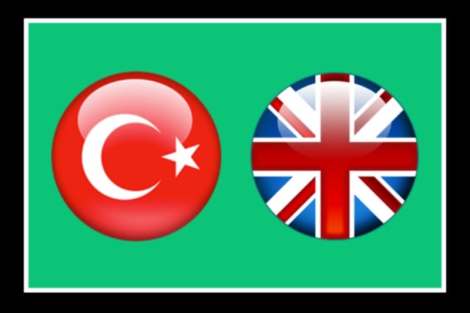 I will translate english to turkish