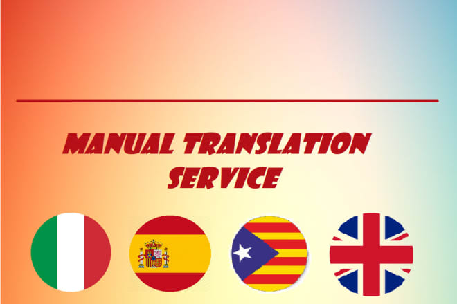 I will translate from to italian spanish catalan english