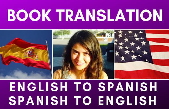 I will translate your book from english to spanish or spanish to english