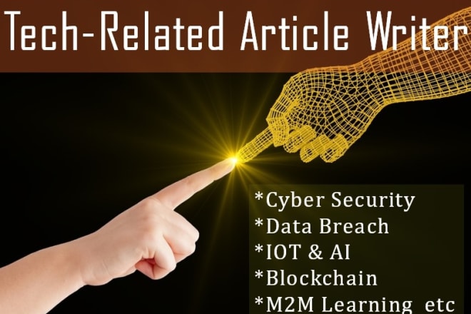 I will write a cybersecurity, data privacy, iot, blog and article
