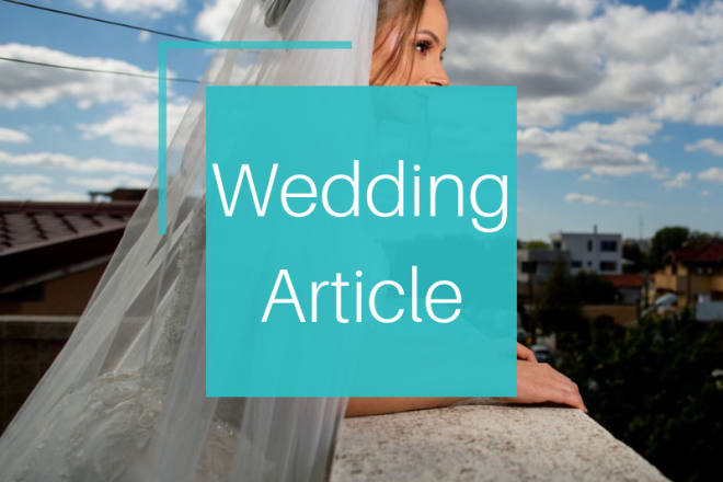 I will write an epic wedding article