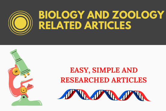 I will write articles related to biology and zoology