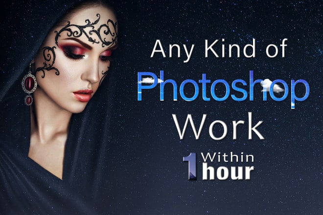 I will do any kind of photoshop work within 1 hour