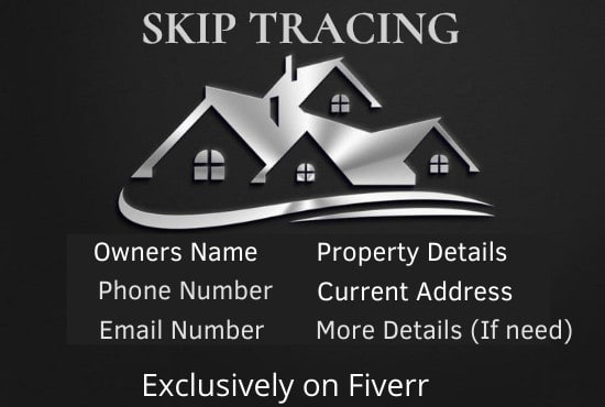 I will do skip tracing for real estate and property search