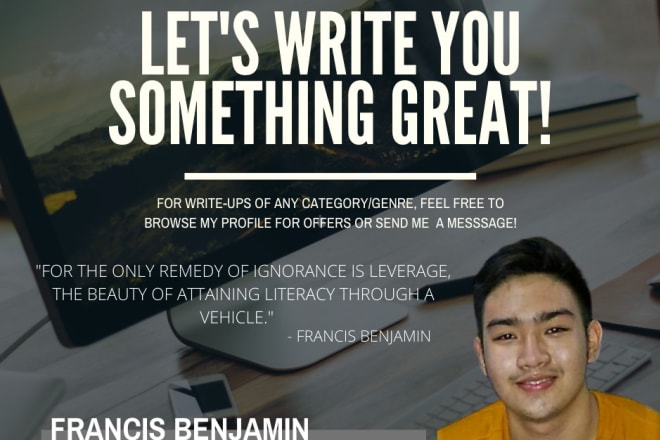 I will do your writings for you whatever category may it be