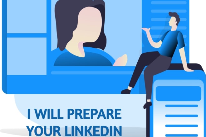 I will prepare your linkedin profile to shine