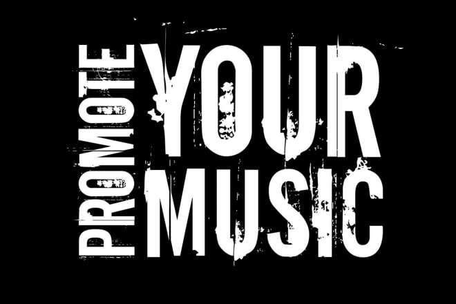 I will do electronic music promotion, metal music promotion