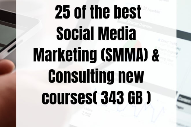 I will 22 smma and consulting social media marketing courses 269 gb