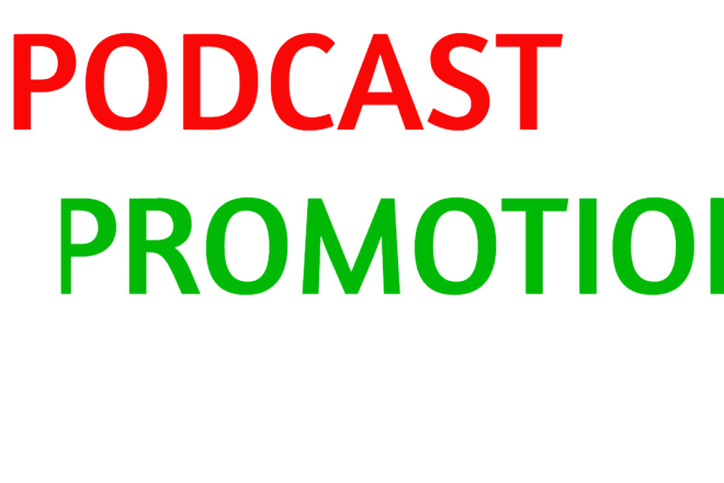I will advertise your product or website on my podcast