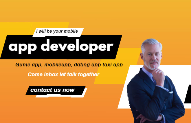 I will be your mobile app gaming app dating app taxi app developer