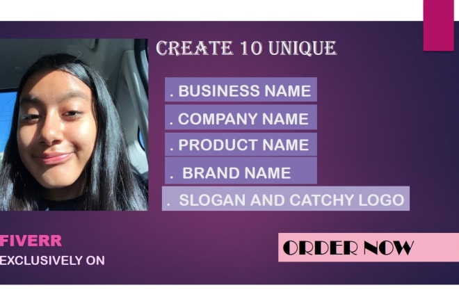 I will create 10 unique business name, brand name, company name