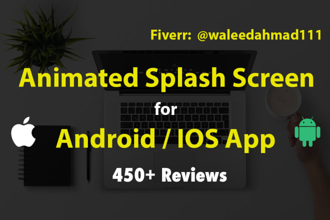 I will design animated splash screens for mobile apps and websites