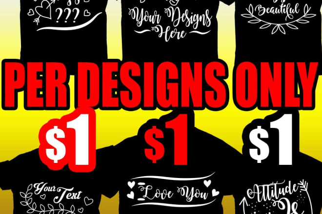I will do bulk tshirt designs for your business