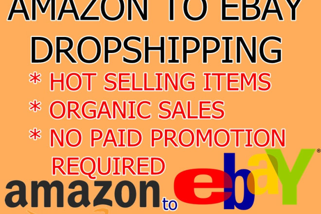 I will do walmart and amazon to ebay dropshipping