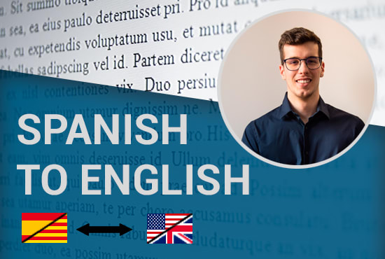 I will effectively translate english, spanish and catalan in 24h