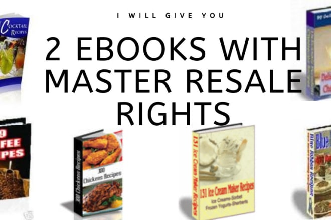 I will give you 2 recipe ebooks of your choice with resale rights