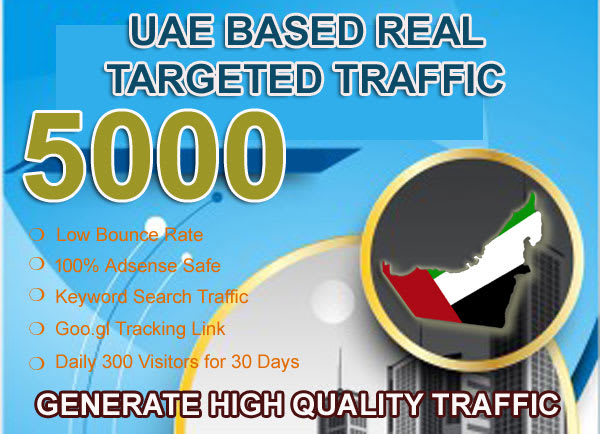 I will send 5,000 uae seo based real targeted traffic