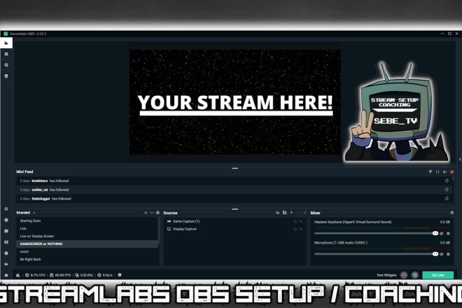 I will stream setup and stream coaching for twitch youtube