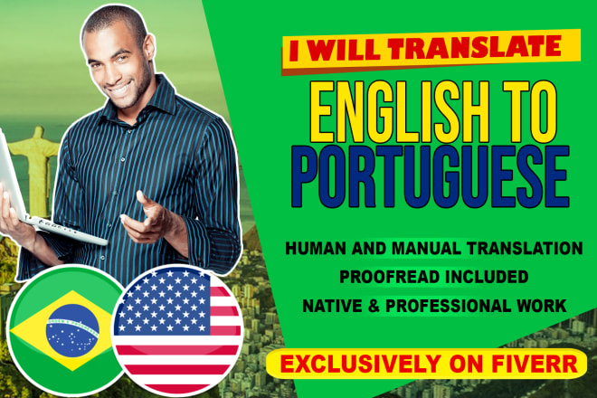 I will translate english to native brazilian portuguese