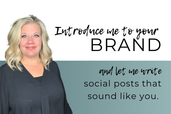 I will write facebook or instagram posts that sound like you using your brand platform