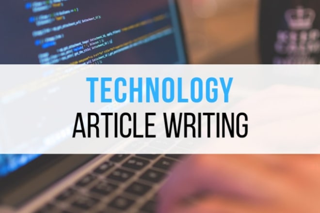 I will write SEO optimized tech articles for your website