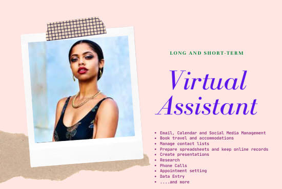 I will be your professional and reliable virtual assistant