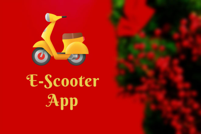 I will build escooter sharing mobile app like lime,nextbike,bird,spin