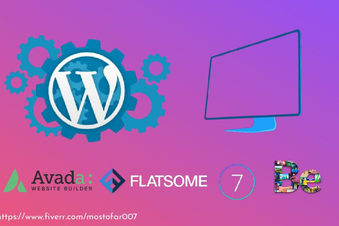 I will build wordpress website using avada, flatsome, the7, be theme