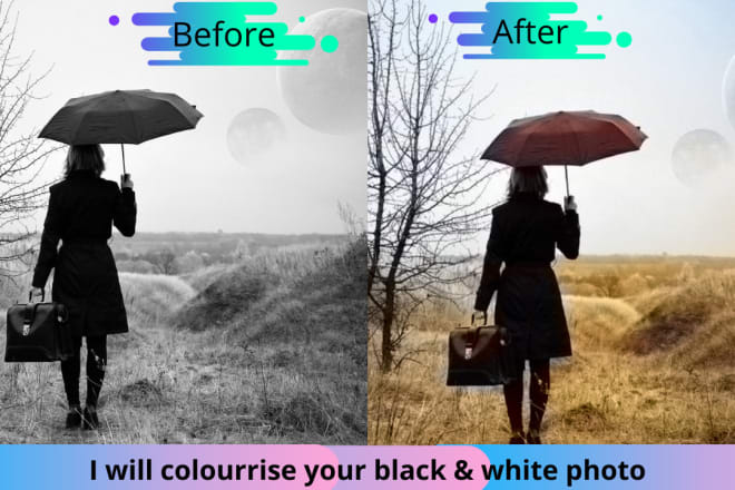 I will colour rise to your black and white photos