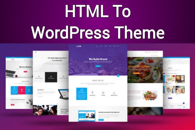 I will convert HTML to wordpress theme