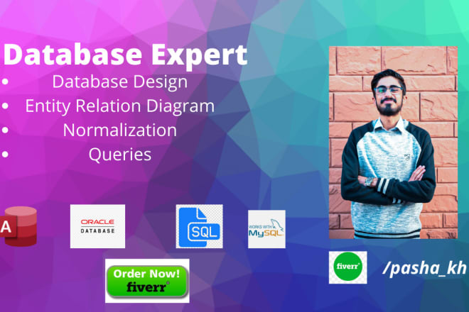 I will design database, er, normalization and sql queries