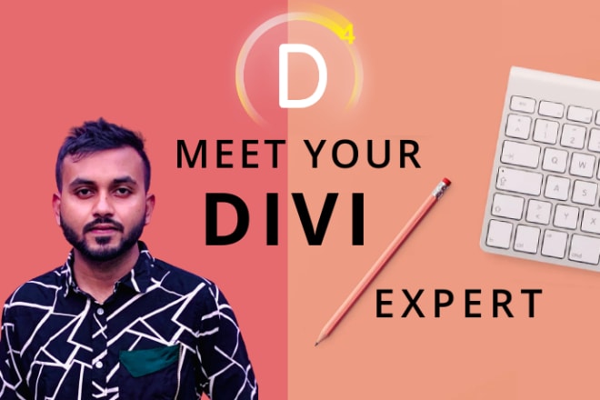 I will design divi wordpress website, divi theme, divi theme customization