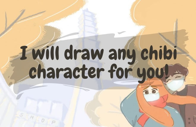 I will draw kawaii chibi characters for you