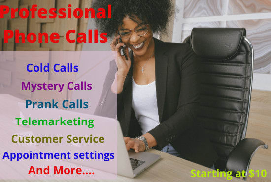 I will make professional USA and canada phone calls for you