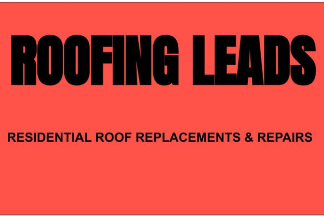I will roofing leads and roofing marketing with free test