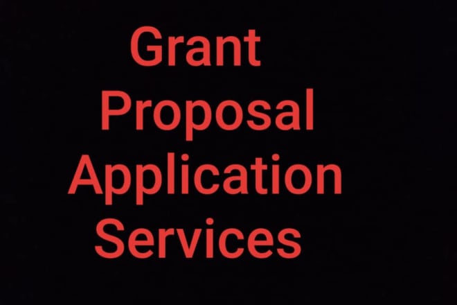 I will write a convincing grant proposal and grant application