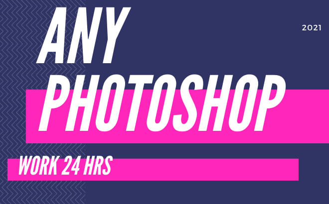 I will any work in photoshop in 24hrs