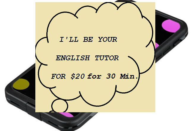 I will be your english language tutor