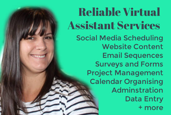 I will be your reliable virtual assistant